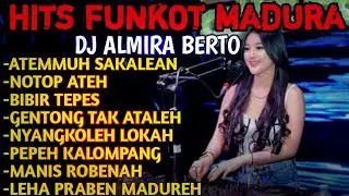 MAXTAPE FUNKOT - FULL ALBUM LAGU MADURA DJ ALMIRA BERTO