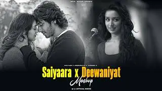Saiyaara X Deewaniyat - Mix 2026 | Faheem Abdullah | Vishal Mishra | Minix Mashup