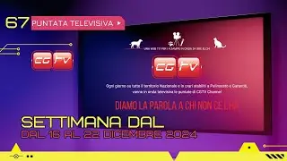 67- Puntata televisiva dal 16 al 22 Dicembre 2024