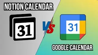 Notion Calendar vs Google Calendar | Best Calendar App in 2025?