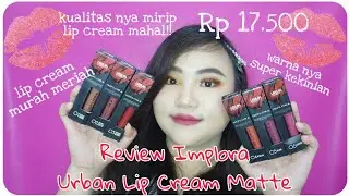 Review Implora Urban Lip Cream Matte | Lipcream termurah Rp 17.500