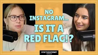 Is Not Having Instagram Is A RED FLAG?