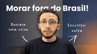 LI&Ccedil;&Otilde;ES EMOCIONAIS que aprendi MORANDO FORA do Brasil (Parte 1)