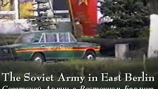 The Soviet Army in East Berlin - 1992