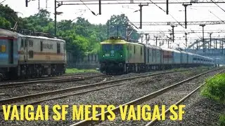 VAIGAI SUPERFAST MEETS VAIGAI SUPERFAST | INDIAN RAILWAYS