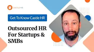 Get to know Castle HR: Outsourced HR For Startups and SMBs