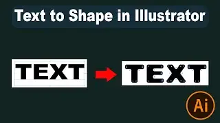 How to convert Text to Shape in Adobe Illustrator CC