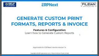 22. How to Generate Custom Print Format, Report & Invoices in ERPNext | Implement at $1199 Only