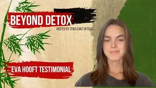 ZEN CLEANZ TESTIMONIAL: Eva Hooft- Holistic Health Enthusiast