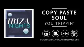 Copy Paste Soul - Copy Paste Soul - You Trippin