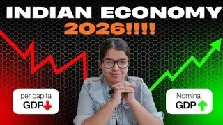 Indian Economy In 2026 | Future Economic Trajectory 