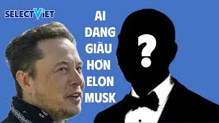 Elon Musk đánh mất danh hiệu người giàu nhất hành tinh | SelectViet
