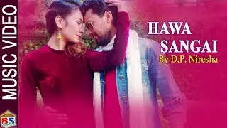 Hawa Sangai | New Modern Song-2018 by D.P. Niresha ft. Ganesh / Yeni