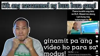 13k agad ang nascammed sa ola victim! Ginamit ang video ko para magawa ang modus! 