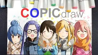 [COPIC draw] Laid Back Camp | ゆるキャン
