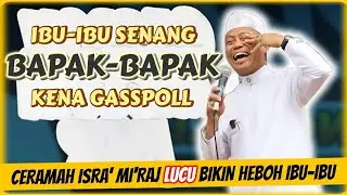 CERAMAH BIKIN HEBOH TERIAKAN IBU-IBU BAPAK-BAPAK KENA SMASH USTAD DAS'AD LATIF 