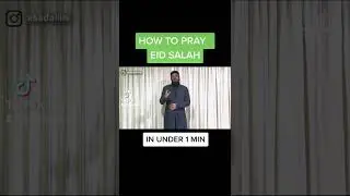 How To Pray Eid Prayer In Under A Minute (Hanafi) - Hafiz Mohammed Asad Ali