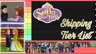 Sofia the First - Shipping Tier List
