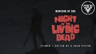 Montana Of 300 - Night Of The Living Dead (Official Video)