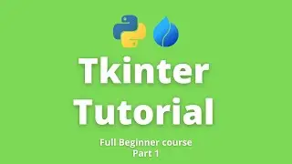 Tkinter Tutorial for Beginners | Part 1
