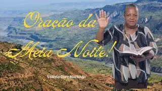 Oração da Meia Noite com a Cooperadora Valéria - 00:00!