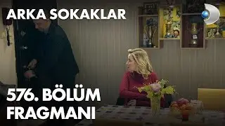 ARKA SOKAKLAR 576.BÖLÜM FRAGMANI