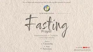Fasting Prayer|| 31 dec 2025 || Carmel Gospel Ministries || Rev T David Raj
