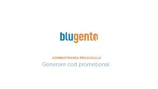 Generarea cupoanelor promotionale de reducere - Tutorial Blugento