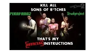 Left 4 Dead 2: Collaboration 21 (Featuring Xrackproject)