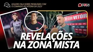 🚨REVELA&Ccedil;&Otilde;ES NA ZONA MISTA! Goleiro exp&otilde;e problemas no comando do Vit&oacute;ria em 2025!