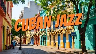 Cuban Jazz 🎺| Enchanting Brass Solos That Captivate Your Ears 🌟