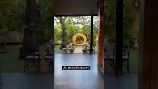AS&Iacute; SER&Aacute; MI BODA CIVIL 💕💍💫❤️#weddingplanner SUSCR&Iacute;BETE PARA M&Aacute;S V&Iacute;DEOS #25k