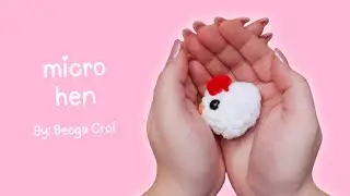 Mini Chicken Tutorial 🐓 | Step-by-Step Hen Crochet Pattern | Beginner Friendly