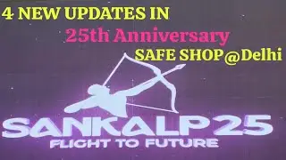#Safeshop#25th_Annivarsary#4Changes New Plan@2026#SilverJubilee Function#Delhi Celebrations