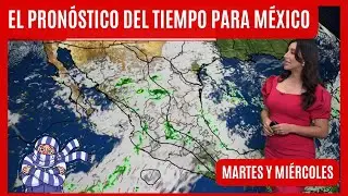 El pronóstico del tiempo en México, martes 20 y miércoles 21 de enero | El clima de hoy