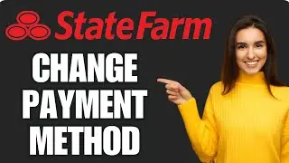 How To Change State Farm Payment Method (2025)