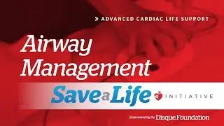 Airway Management - 4d. Airway Management, Advanced Cardiac Life Support (ACLS) (2018)