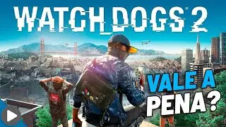 WATCH DOGS 2 - REVIEW - WORTH IT - REVIEW