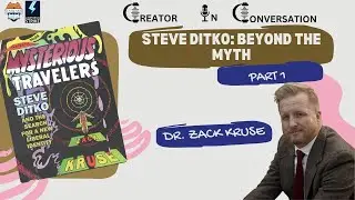STEVE DITKO: BEYOND THE MYTH- PART 1 [CIC Ep. 28- Dr. Zack Kruse]