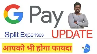 Google Pay New Update Split Payment/Expenses. How Can Use Split Expenses/Split Payment In Google Pay