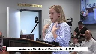 Hamtramck City Council Meeting - July, 8 2025