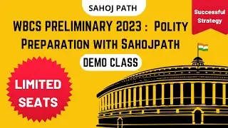 WBCS PRELIMINARY 2023 :  Polity Preparation with Sahojpath