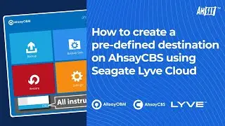 How to create a predefined destination on AhsayCBS using Seagate Lyve Cloud?