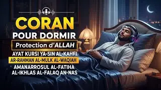 Coran Pour Dormir et Doua Islam Apaisante Pour Retrouver Paix, S&eacute;r&eacute;nit&eacute; et Protection