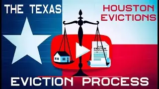 Houston Evictions the Eviction Process in Texas | (832) 701-7172