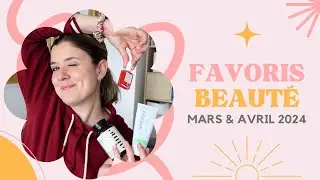 FAVORIS BEAUTÉ | | Mars & avril 2024