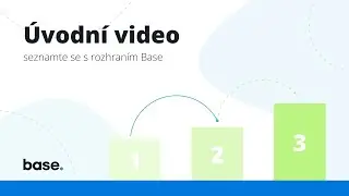Začněte s base.com rychle a jednodu&scaron;e: &Uacute;vodn&iacute; video