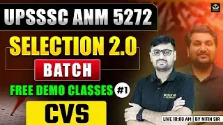 UPSSSC ANM 5272 | SELECTION 2.0 BATCH | FREE DEMO CLASSES #1 | BY NITIN SIR | WISDOM ANM CLASSES
