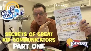 Kidmin Talk 145 Secrets of Great Kid Communicators - PART ONE