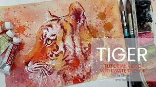 Tutorial video #90 – TIGER the painting process (timelapsed)
